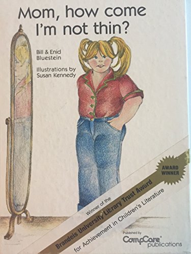 Mom, how come I'm not thin?,New