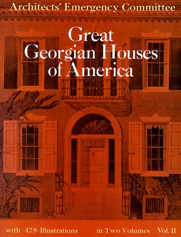Great Georgian Houses of America, Vol. 2,Used