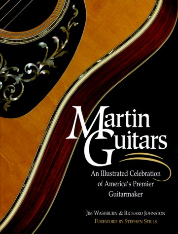 Martin Guitars  An Illustrated Celebration Of America'S Premier Guitarmaker,Used