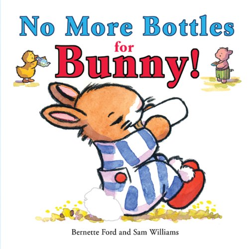 No More Bottles for Bunny! (Ducky and Piggy),Used