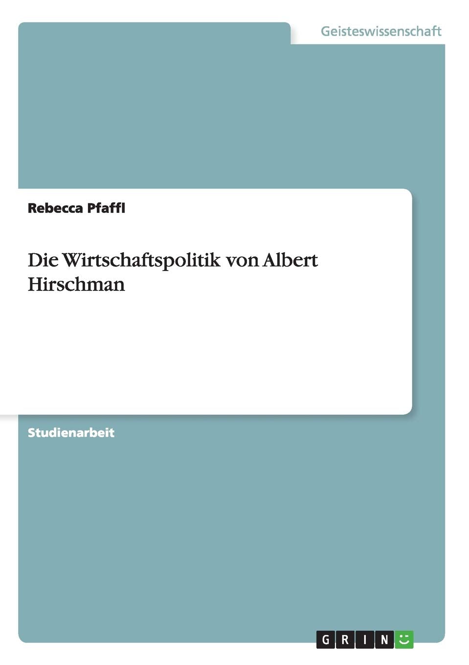 Die Wirtschaftspolitik Von Albert Hirschman (German Edition),Used