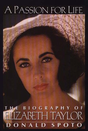 A Passion For Life: The Biography Of Elizabeth Taylor (Cloth),New