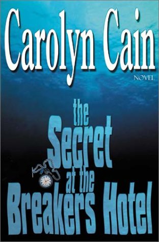 Secret at the Breakers Hotel: A Palm Beach Mystery,Used