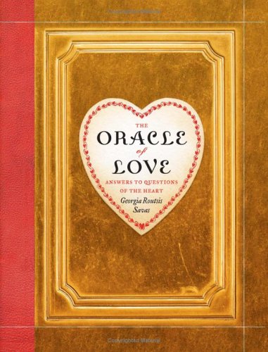 The Oracle of Love: Answers to Questions of the Heart,Used