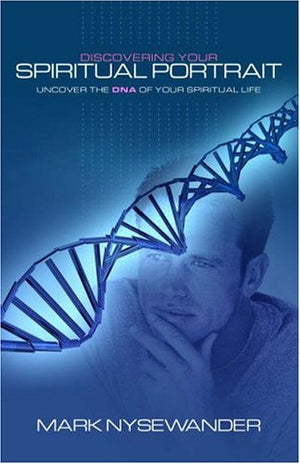 Discovering Your Spiritual Portrait: Uncover Your Spiritual DNA,Used