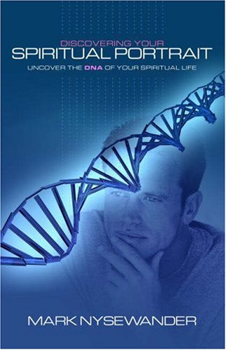 Discovering Your Spiritual Portrait: Uncover Your Spiritual DNA,Used