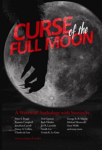 Curse of the Full Moon: A Werewolf Anthology,Used