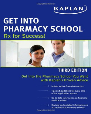 Get Into Pharmacy School: Rx for Success,Used