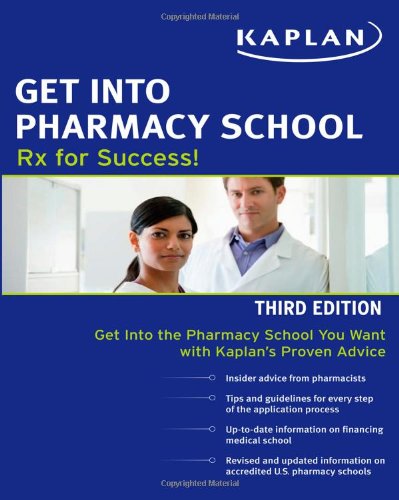 Get Into Pharmacy School: Rx for Success,Used