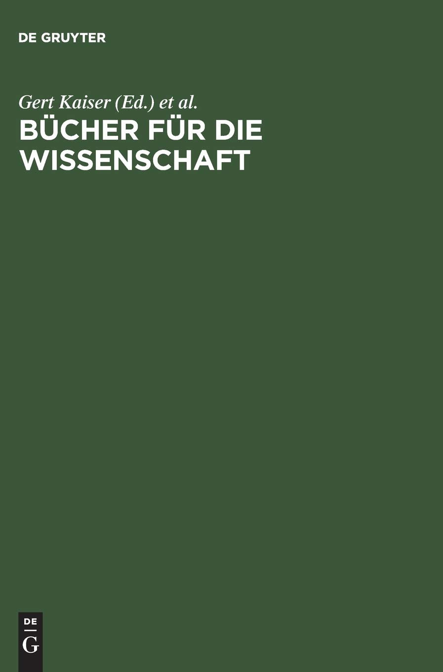 Bcher Fr Die Wissenschaft: Bibliotheken Zwischen Tradition Und Fortschritt; Festschrift Fr Gnter Gattermann Zum 65. Geburtstag (,Used