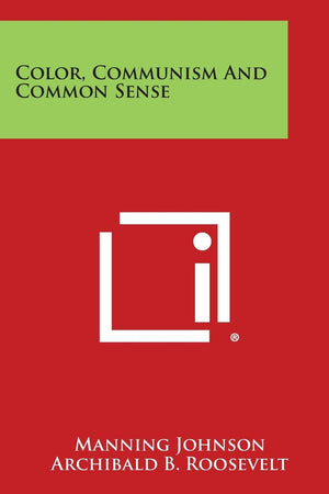 Color, Communism And Common Sense