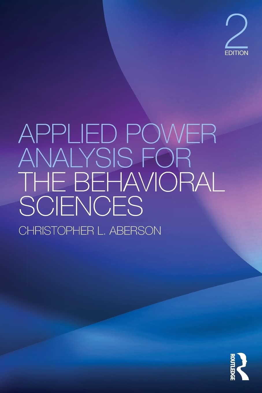 Applied Power Analysis for the Behavioral Sciences: 2nd Edition,Used