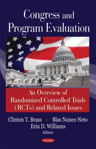 Congress and Program Evaluation: An Overview of Randomized Controlled Trials Rcts and Related Issues,Used