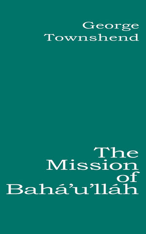 The Mission of Bah'u'llh,Used