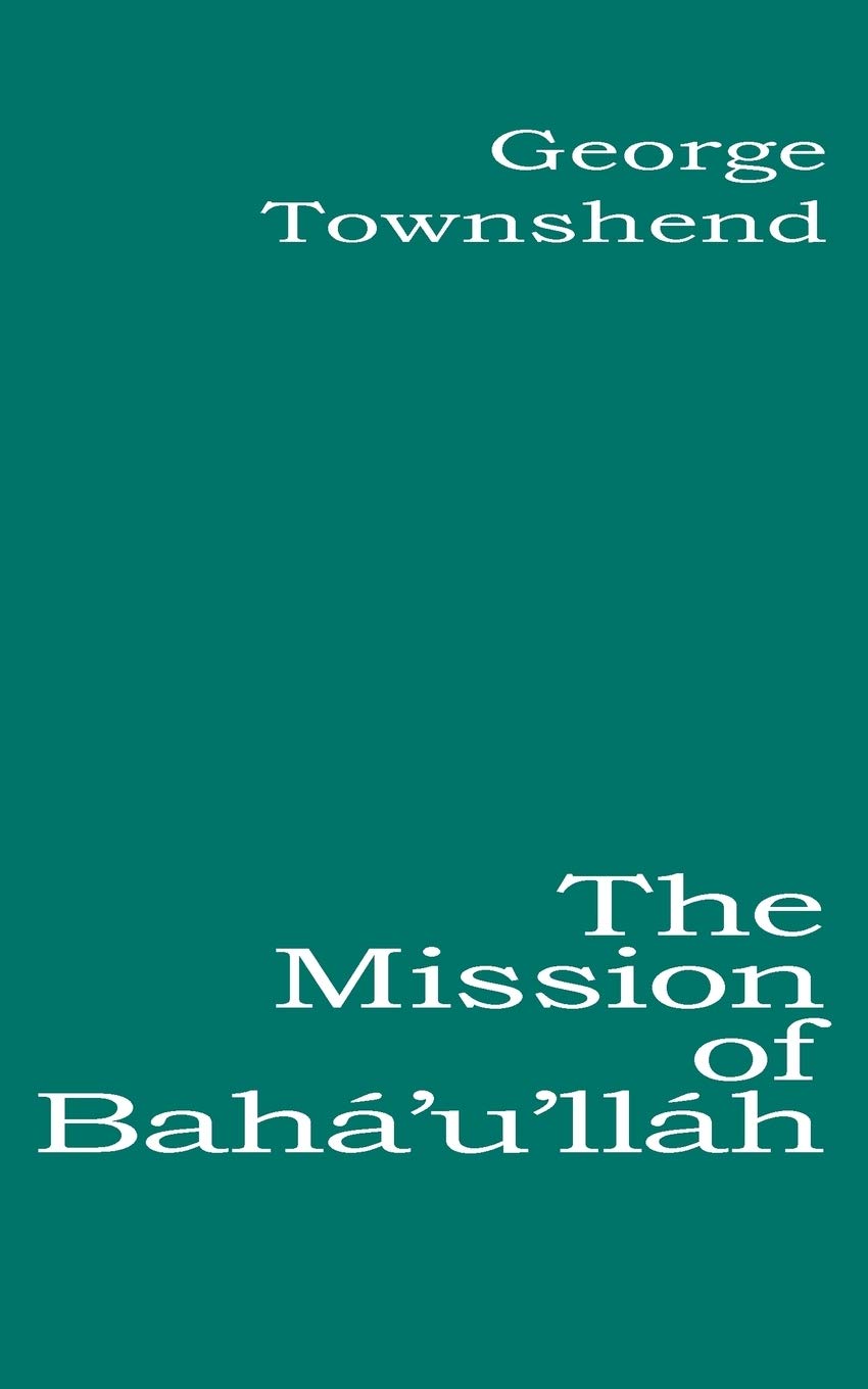 The Mission of Bah'u'llh,Used