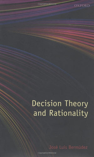 Decision Theory and Rationality,Used