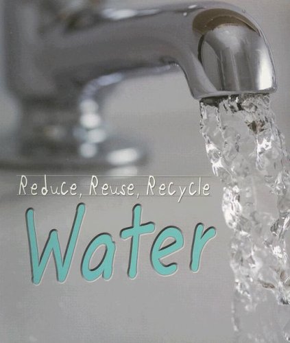 Library Book: Reduce, Reuse, Recycle, Water (Rise and Shine),New