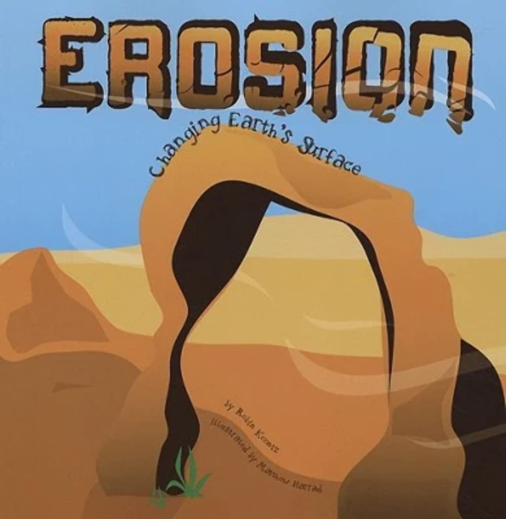 Erosion: Changing Earth's Surface (Amazing Science),Used