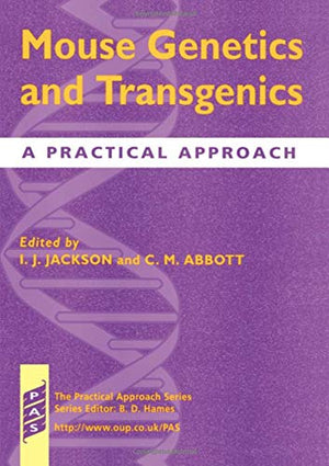 Mouse Genetics and Transgenics: A Practical Approach,Used