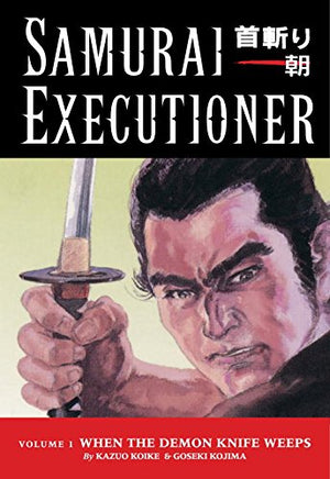 Samurai Executioner, Vol. 1: When the Demon Knife Weeps,Used
