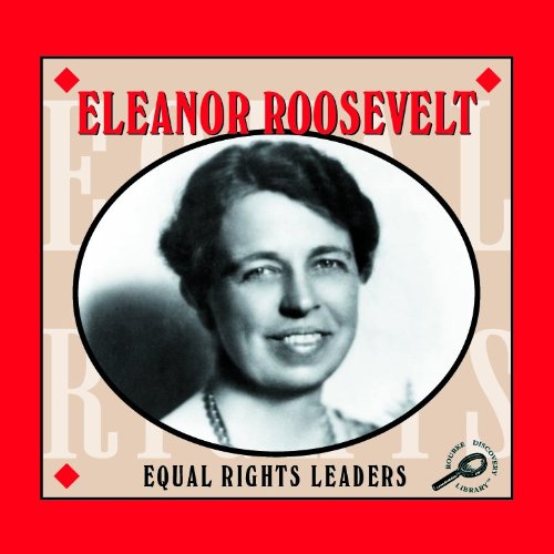 Eleanor Roosevelt (Equal Rights Leaders),Used