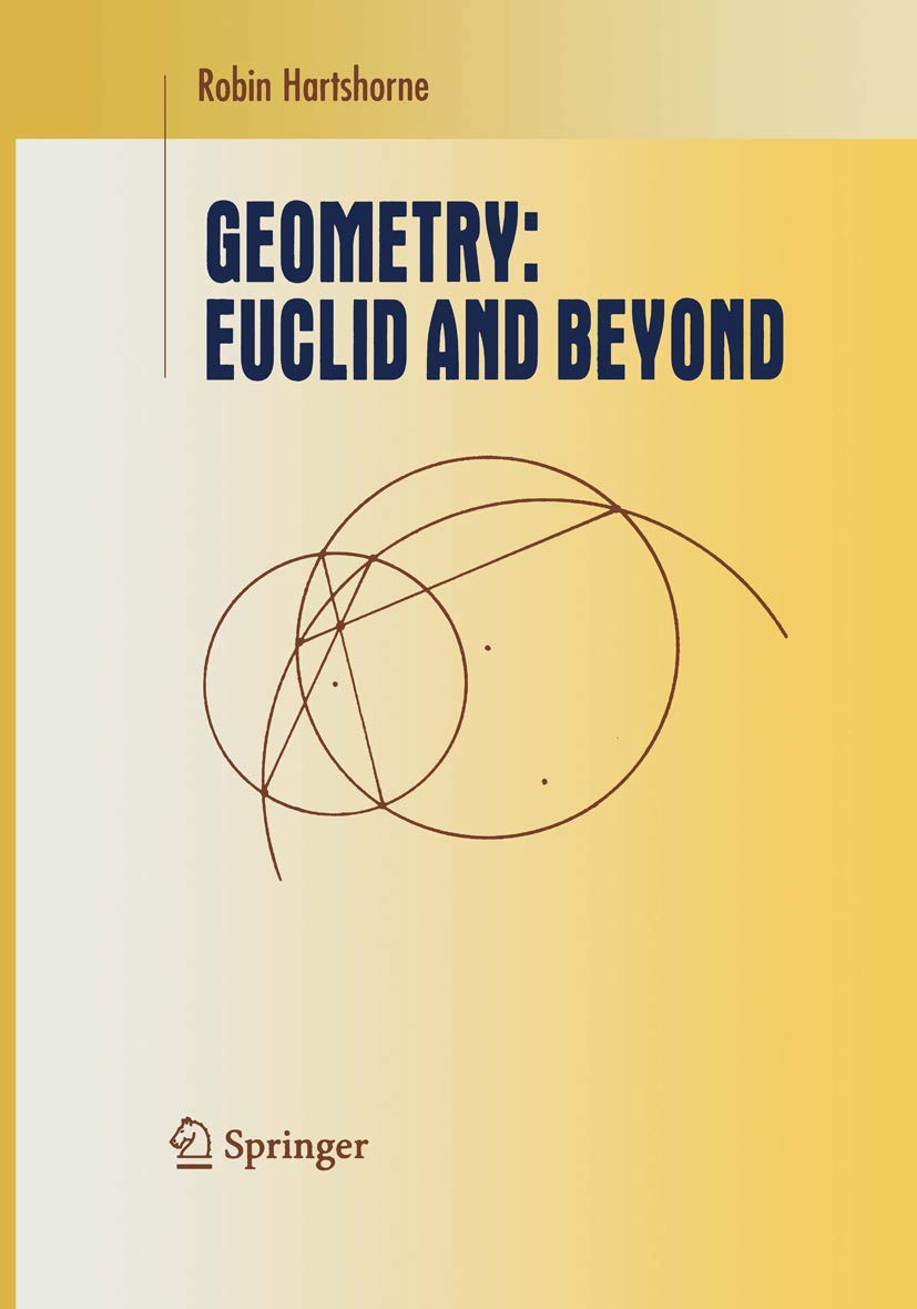 Geometry: Euclid and Beyond (Undergraduate Texts in Mathematics),New