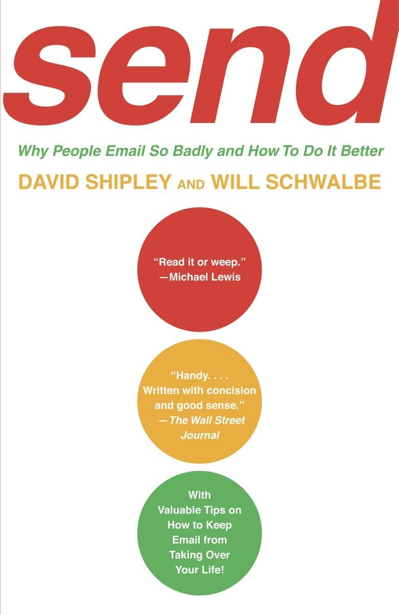 SEND: Why People Email So Badly and How to Do It Better,Used