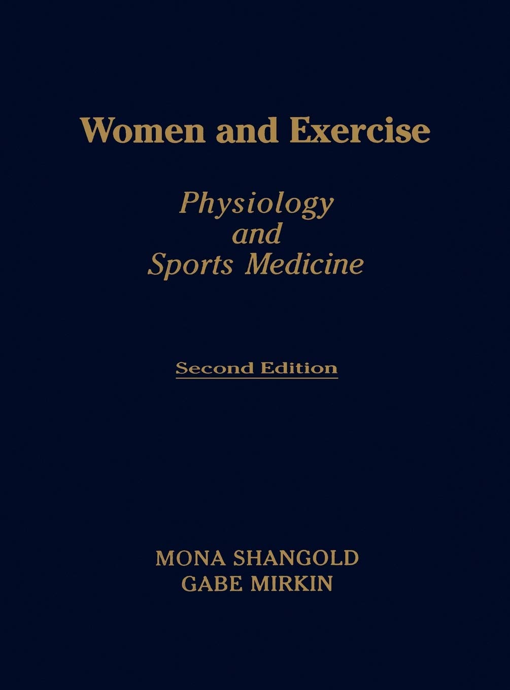 Women and Exercise: Physiology and Sport Medicine,Used