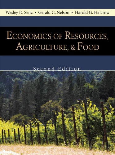 Economics Of Resources, Agriculture, And Food, Second Edition