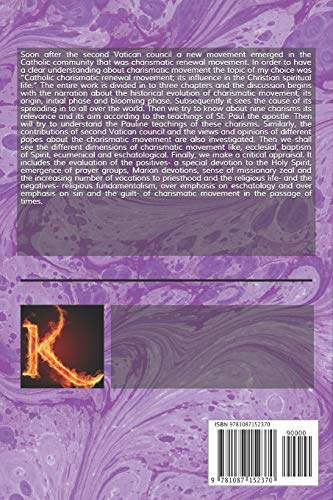 CATHOLIC CHARISMATIC RENEWAL MOVEMENT: ITS INFLUENCE IN THE CHRISTIAN SPIRITUAL LIFE (RELIGION),Used