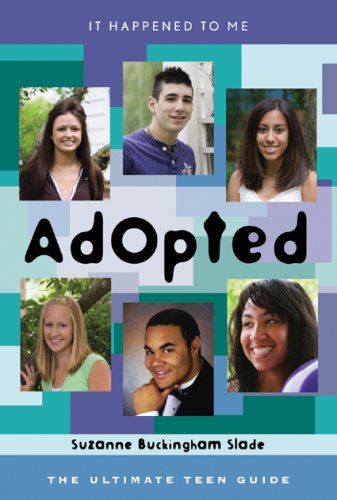 Adopted: The Ultimate Teen Guide (It Happened To Me),Used