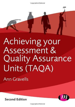 Achieving your Assessment and Quality Assurance Units (TAQA) (Further Education and Skills),Used