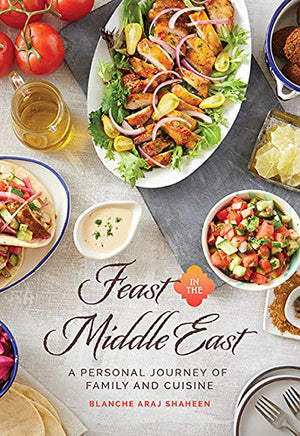 Feast In The Middle East: A Personal Journey of Family and Cuisine,Used
