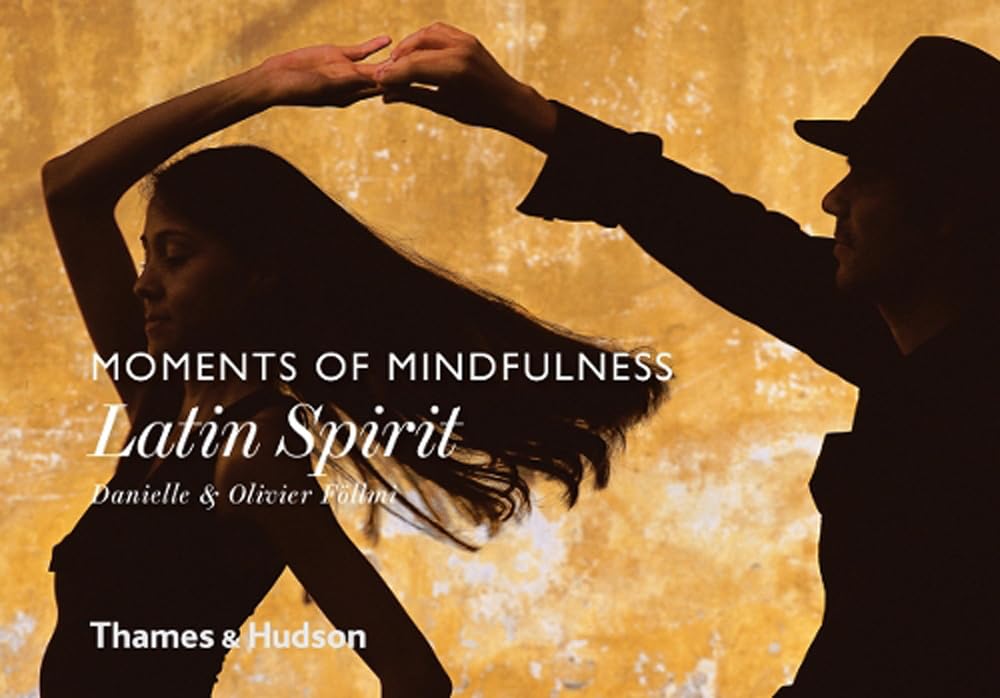 Moments of Mindfulness: Latin Spirit /anglais,Used