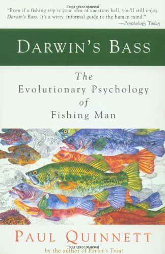 Darwin's Bass: The Evolutionary Psychology of Fishing Man,Used