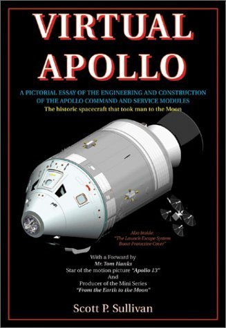 Virtual Apollo: A Pictorial Essay of the Engineering and Construction of the Apollo Command and Service Modules,Used