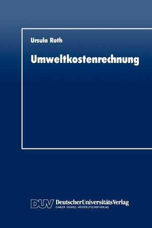 Umweltkostenrechnung: Grundlagen und Konzeption aus betriebswirtschaftlicher Sicht (German Edition),Used