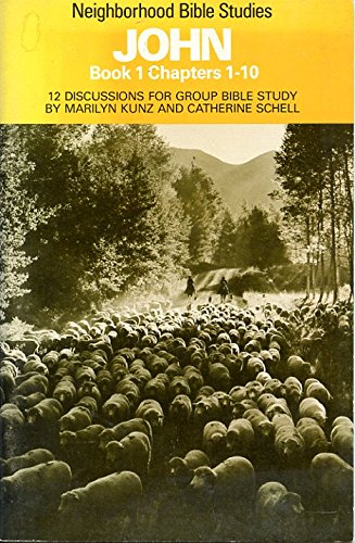 John: Book 1, Chapters 110 (Neighborhood Bible Studies),Used