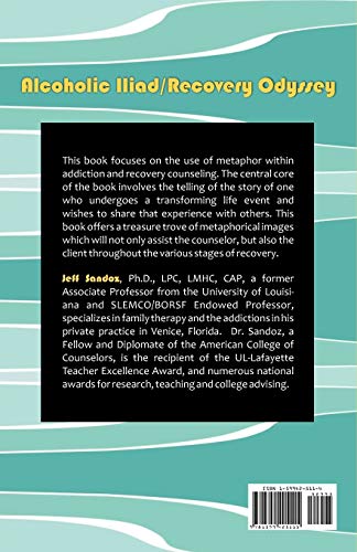 Alcoholic Iliad/Recovery Odyssey: Utilizing Myth as Addiction Metaphors in Family Therapy,New