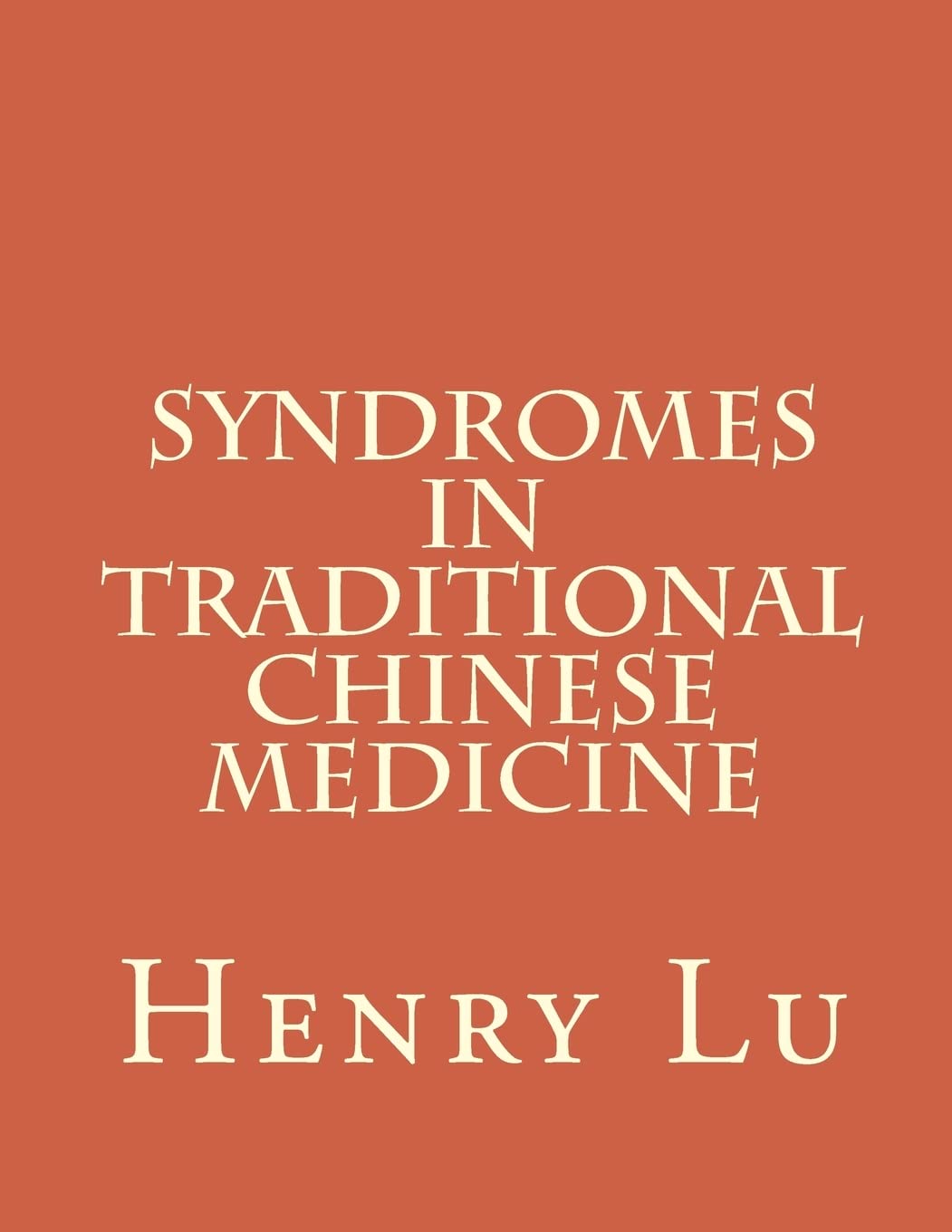 Syndromes In Traditional Chinese Medicine,Used