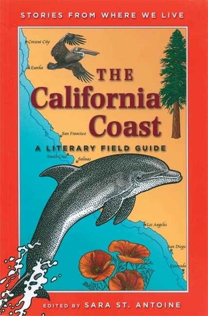 The California Coast: A Literary Field Guide (Stories from Where We Live),Used