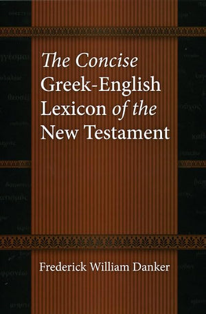The Concise GreekEnglish Lexicon of the New Testament,Used