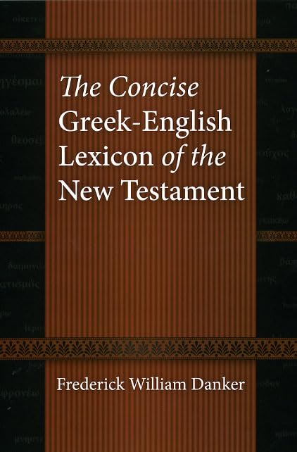 The Concise GreekEnglish Lexicon of the New Testament,Used