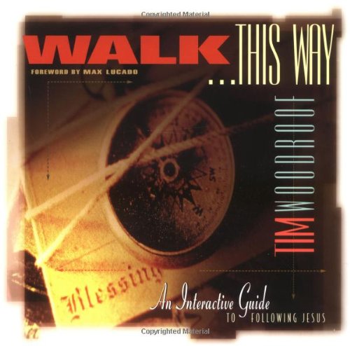 Walk This Way: An Interactive Guide for Following Jesus,Used