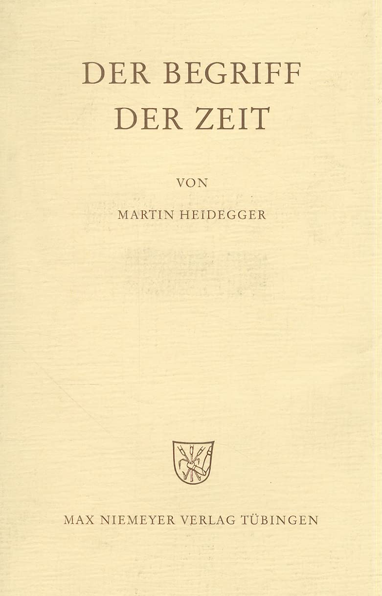 Der Begriff der Zeit: Vortrag vor der Marburger Theologenschaft, Juli 1924 (German Edition),Used
