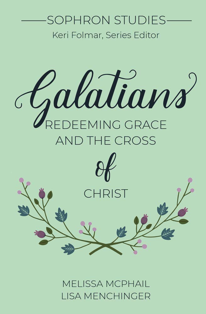 Galatians: Redeeming Grace and the Cross of Christ (Sophron),Used