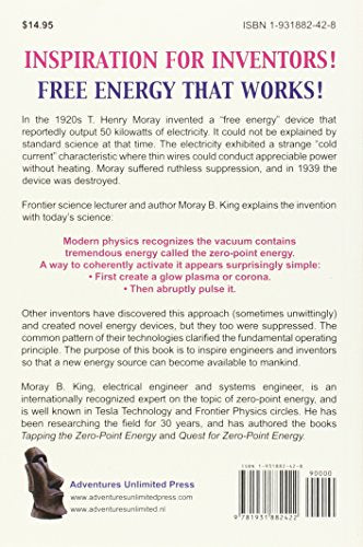 The Energy Machine of T. Henry Moray: ZeroPoint Energy and Pulsed Plasma Physics,Used