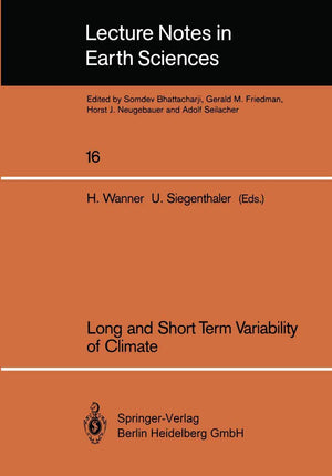 Long and Short Term Variability of Climate (Lecture Notes in Earth Sciences, 16),Used