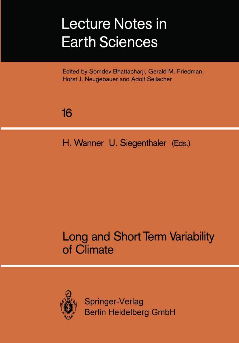 Long and Short Term Variability of Climate (Lecture Notes in Earth Sciences, 16),Used