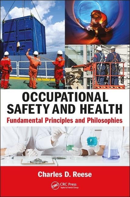 Occupational Safety and Health: Fundamental Principles and Philosophies,Used